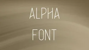 Alpha Font Feature