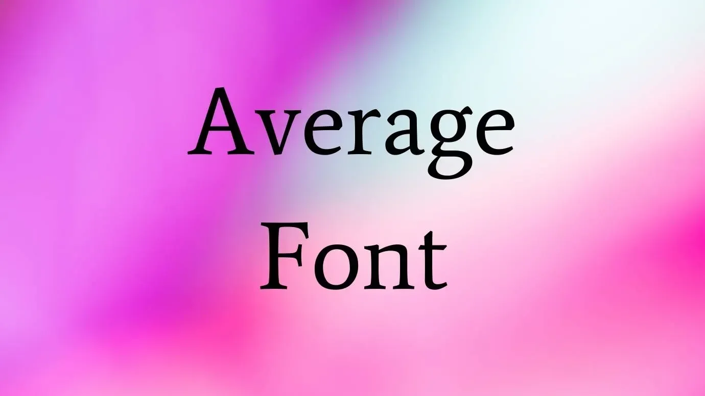 Average Font Feature