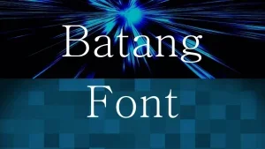 Batang Font Feature