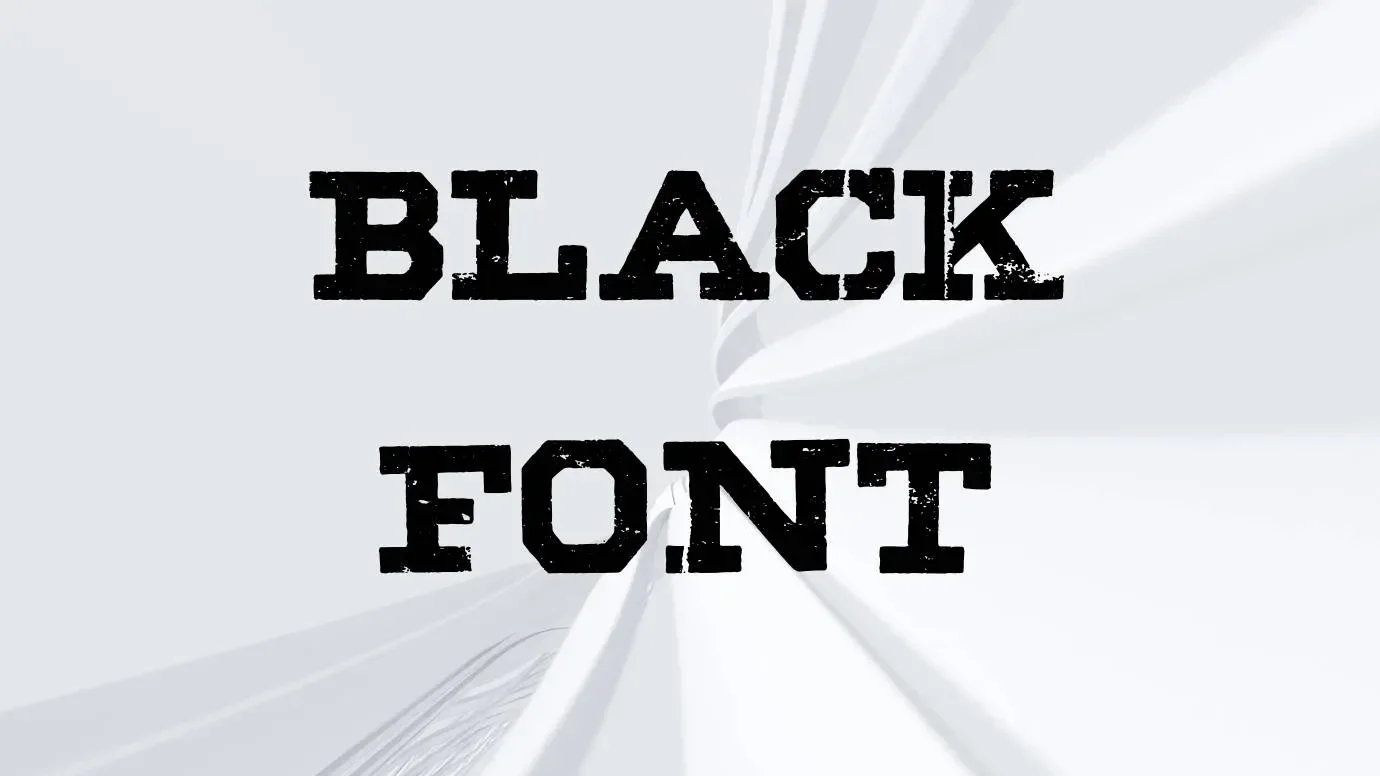 Black Font Feature