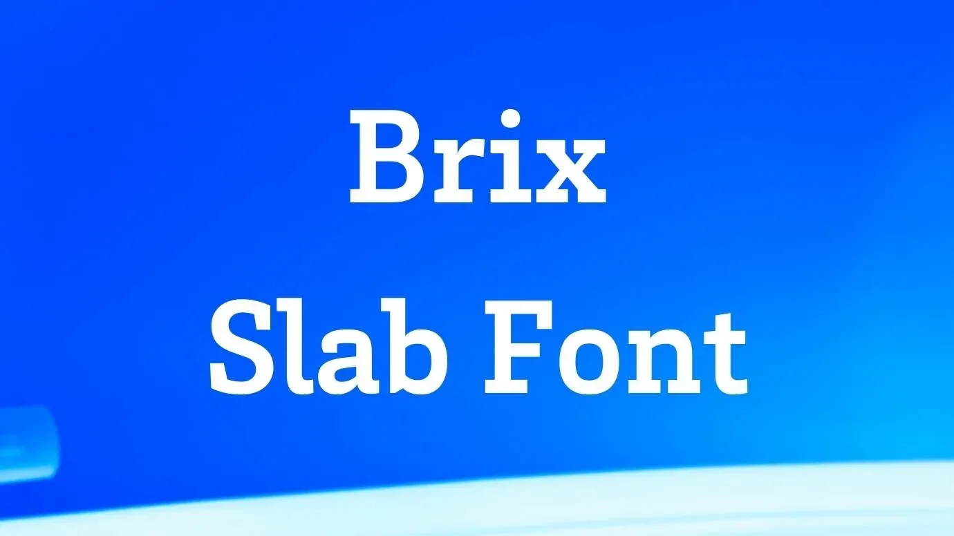 Brix Slab Font Feature