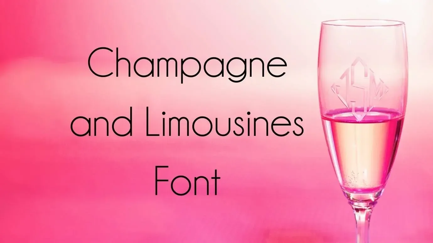 Champagne And Limousines Font Feature