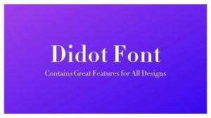 Didot Font