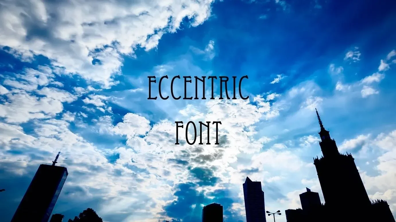 Eccentric Font Feature