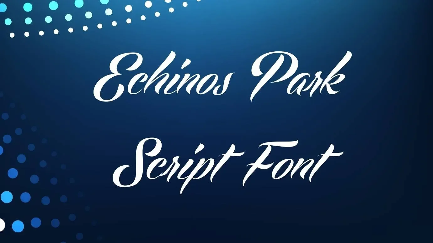 Echinos Park Script Font Feature
