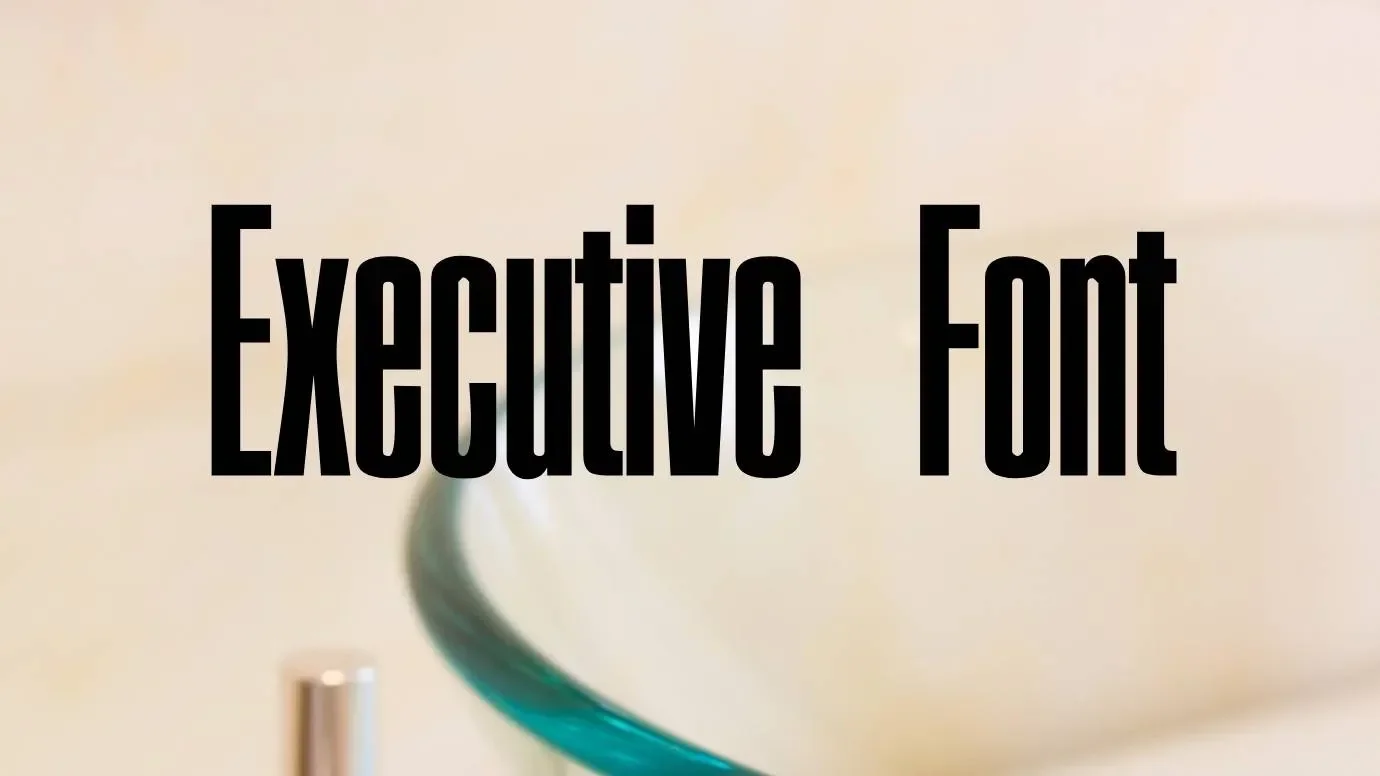 Executive Font Feature