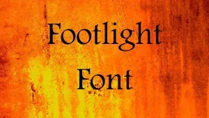 Footlight Font Feature