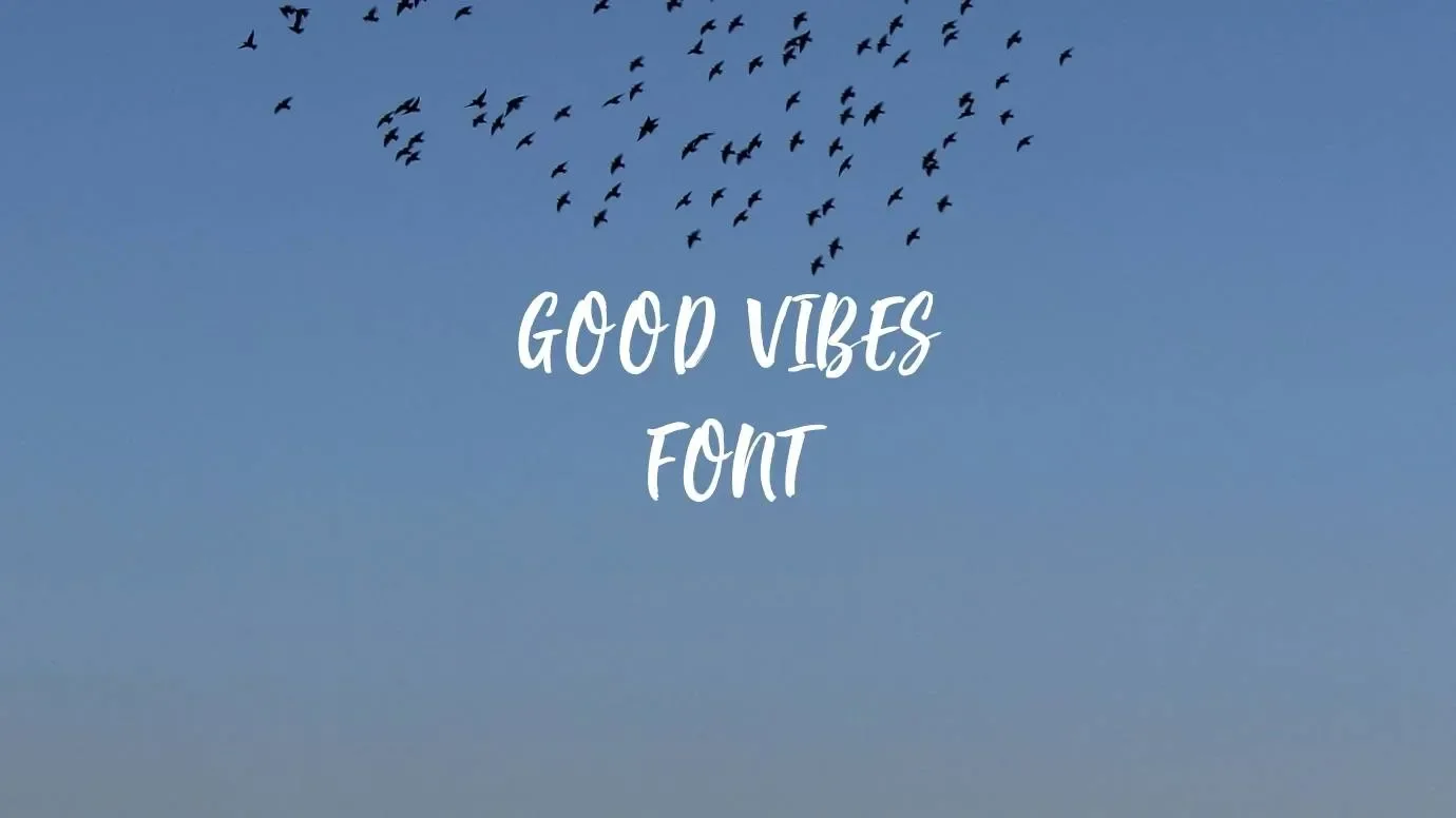 Good Vibes Font Feature