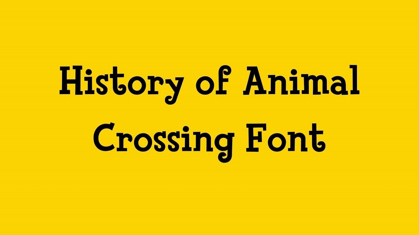 History of Animal Crossing Font