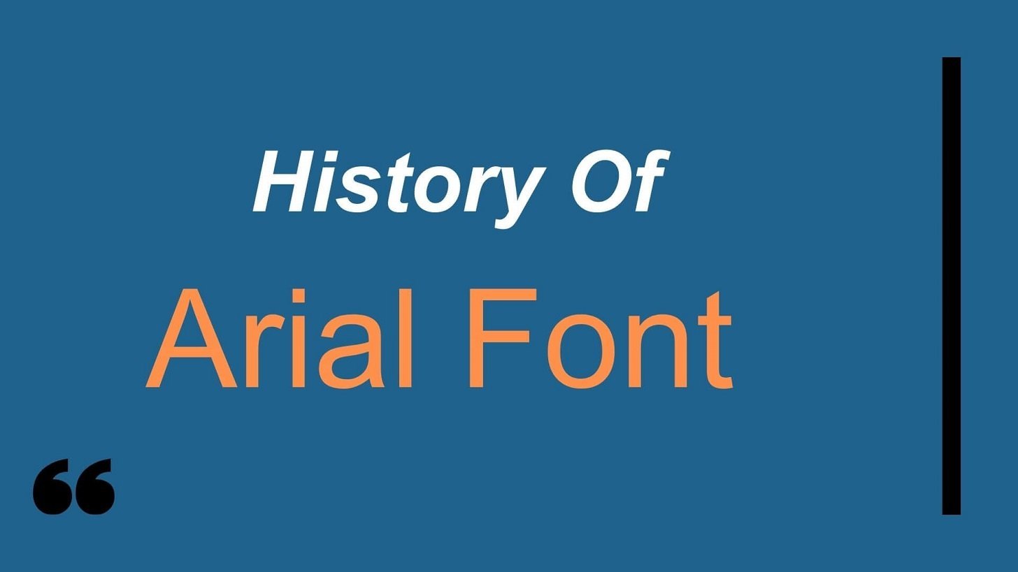History of Arial Font
