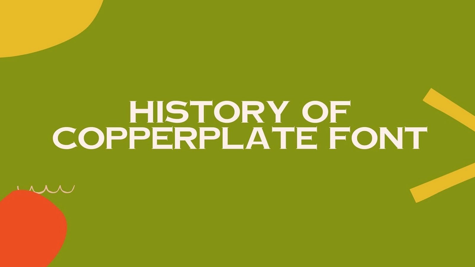 History of Copperplate Font