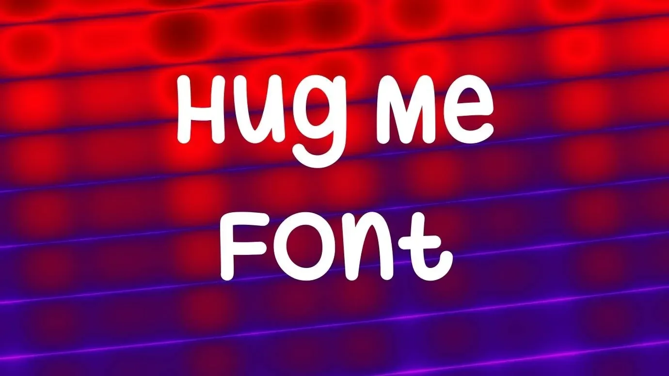 Hug Me Tight Font Feature