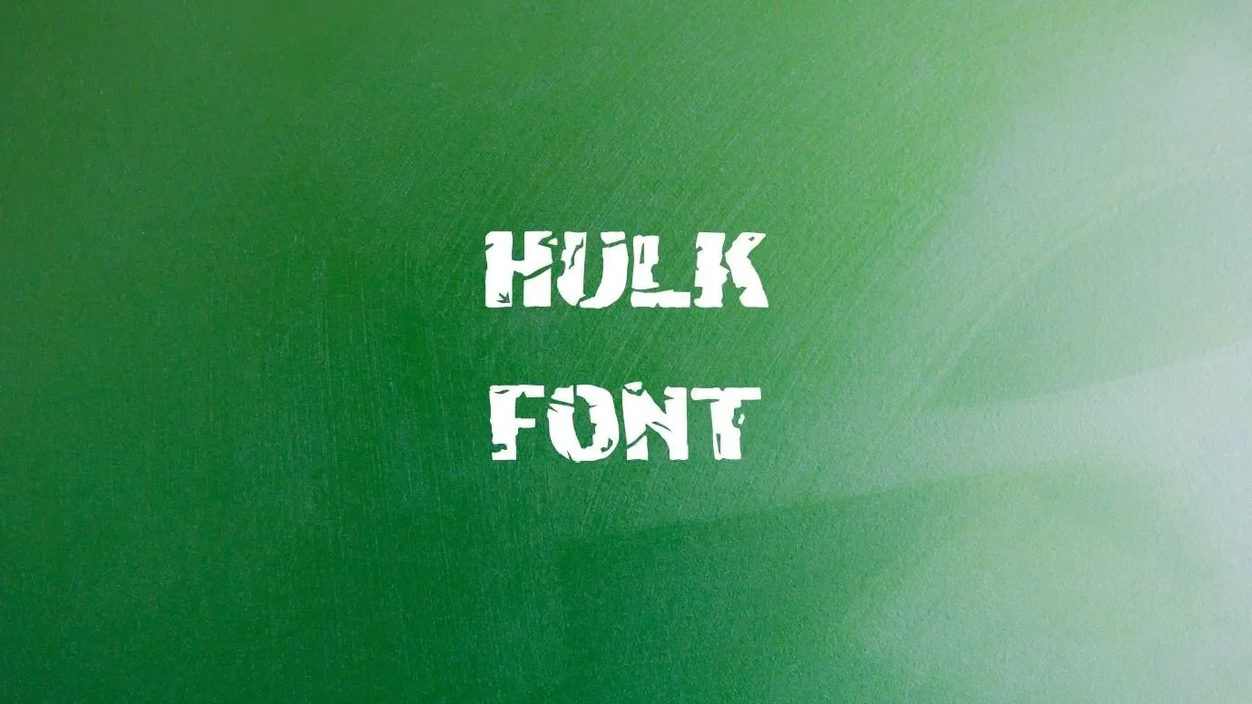 Hulk Font Feature