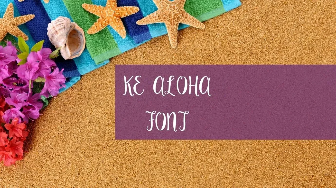 Ke Aloha Font Feature 1
