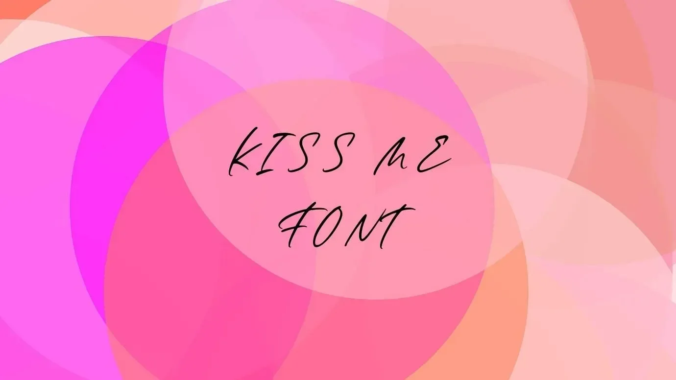 Kiss Me Font Feature