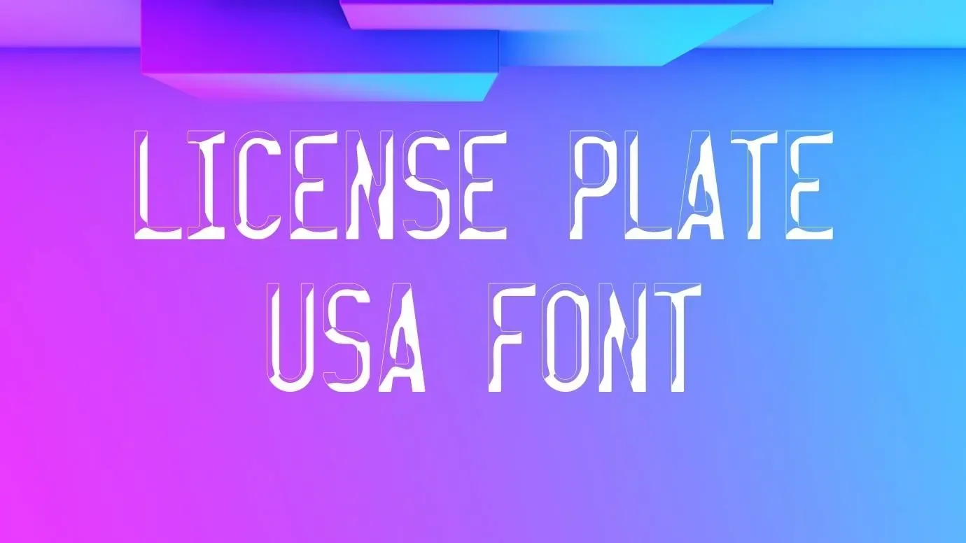 License Plate Usa Font Feature