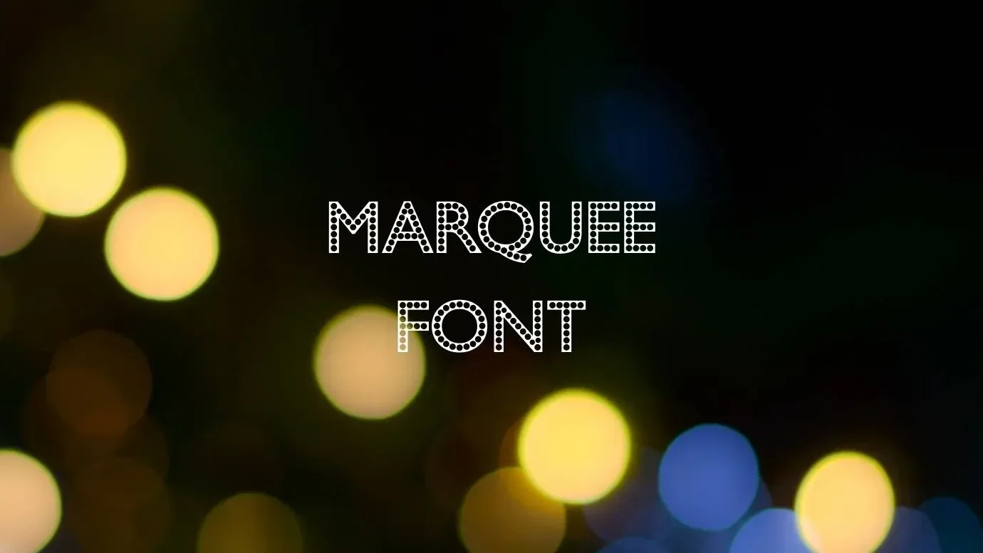 Marquee Font Feature