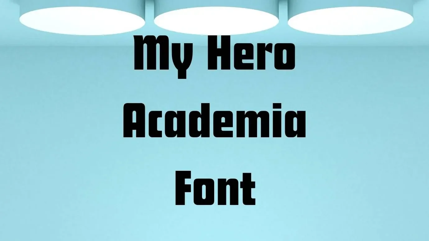 My Hero Academia Font Feature