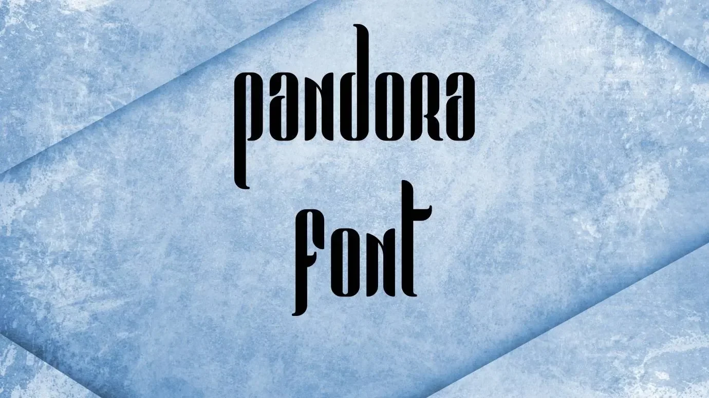Pandora Font Feature