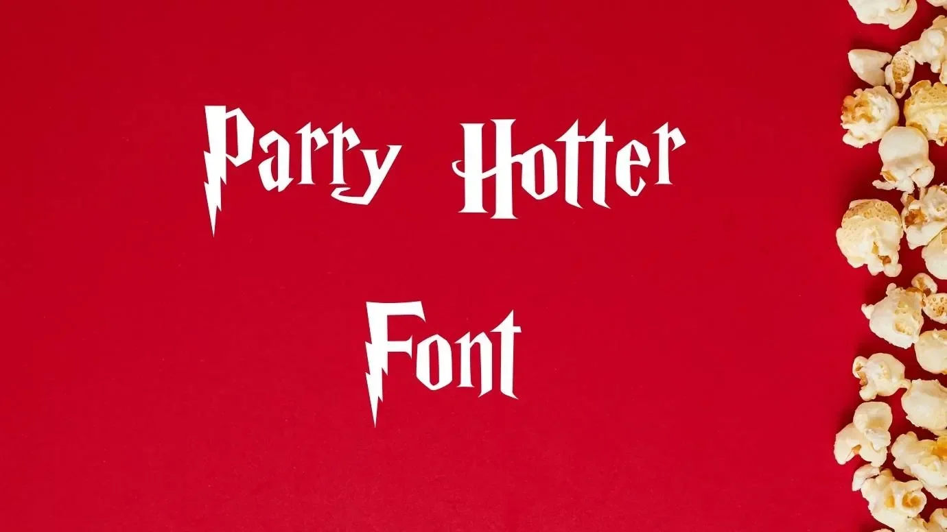 Parry Hotter Font Feature