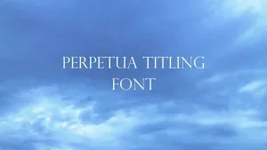 Perpetua Titling Font Feature