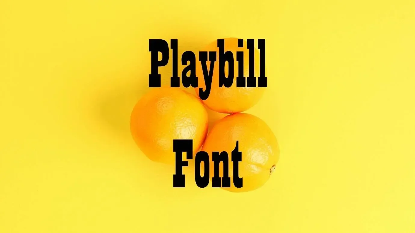 Playbill Font Feature