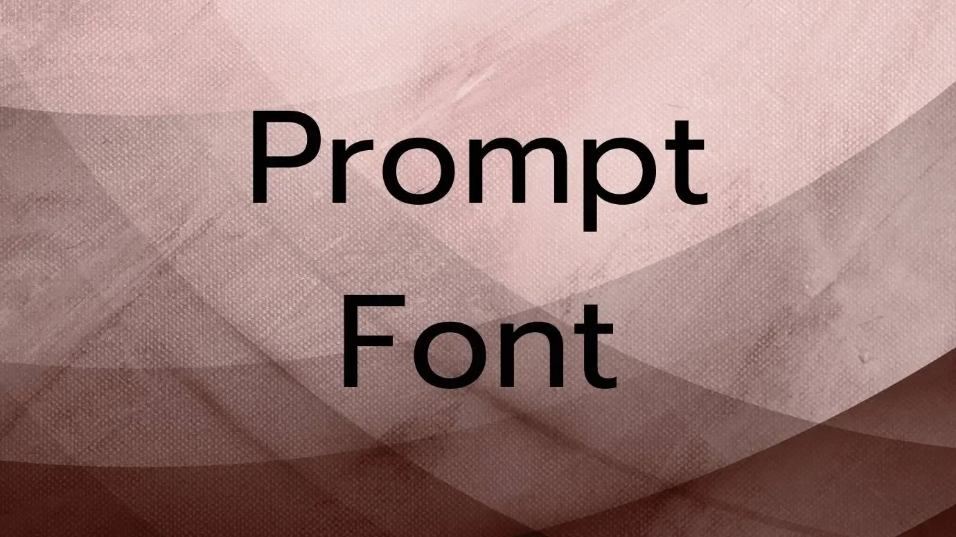 Prompt Font Feature