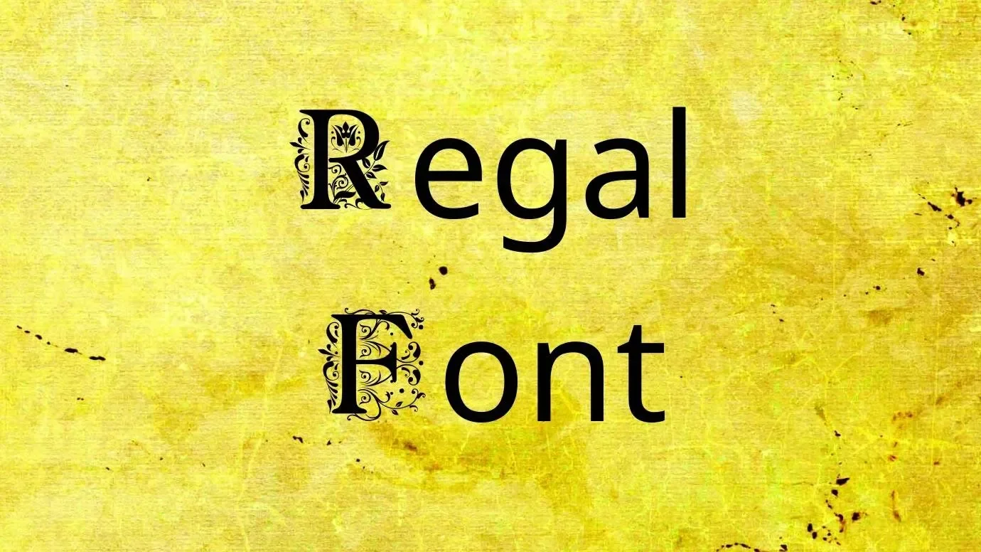 Regal Font Feature
