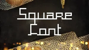 Square Font Feature