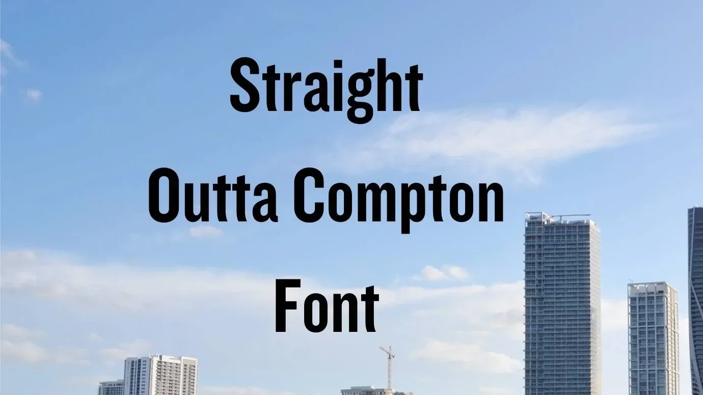 Straight Outta Compton Font Feature