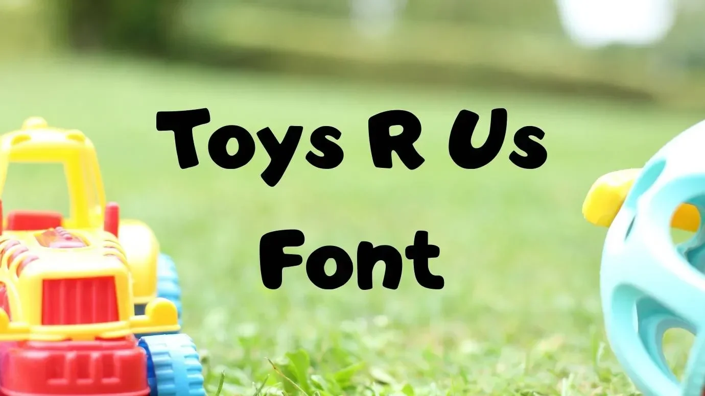 Toys R Us Font Feature1