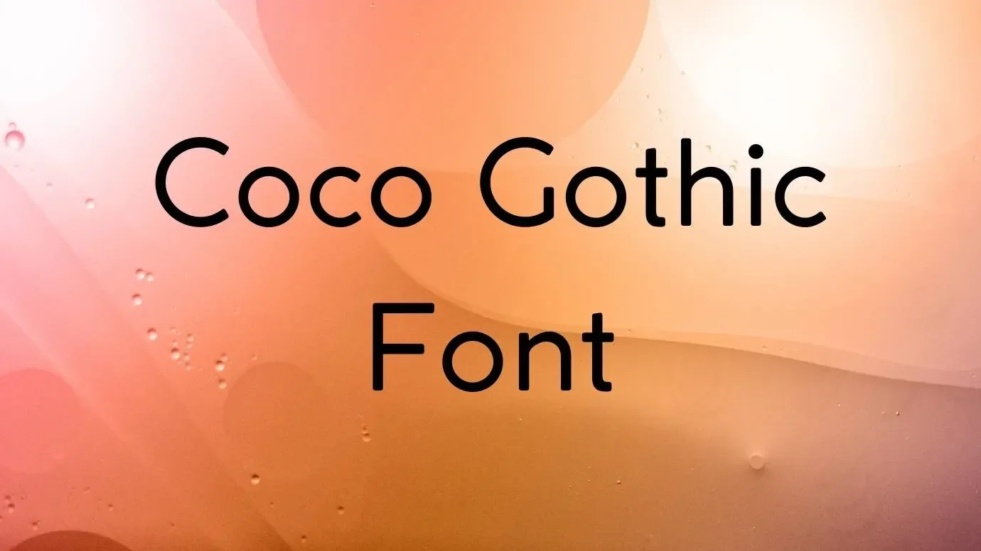 Coco Gothic Font