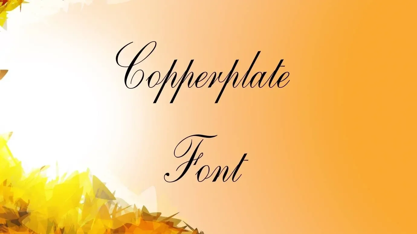 Copperplate Script Font