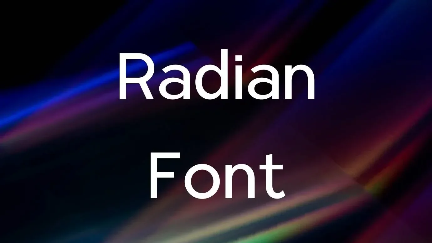 Radian Font