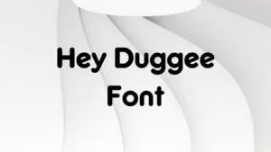 Hey Duggee Font
