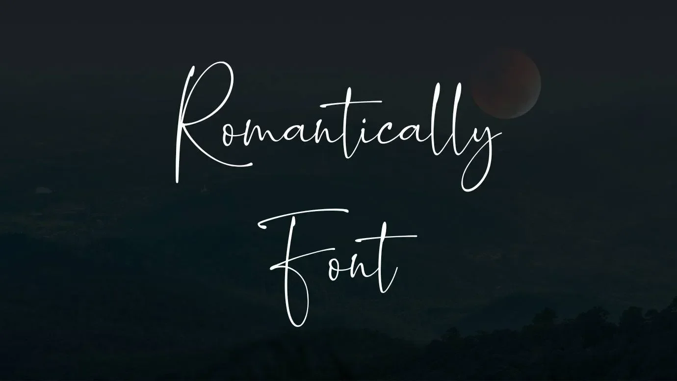 Romantically Font