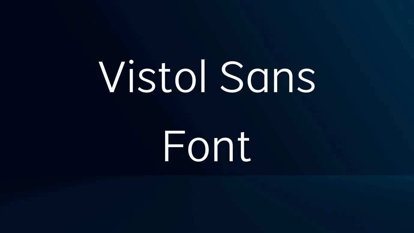 Vistol Sans Font